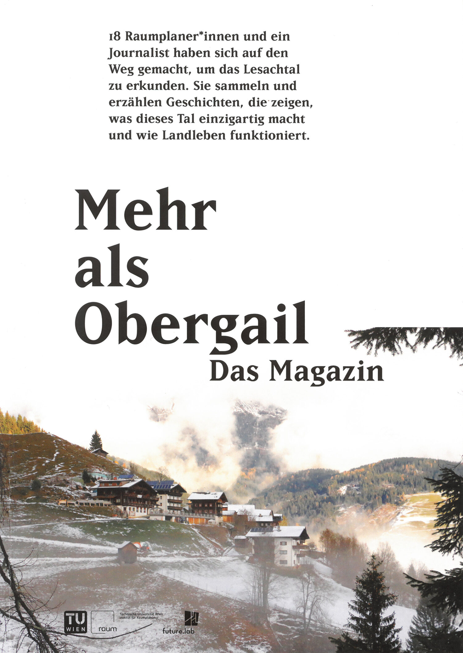 Mehr als Obergail. Das Magazin, 2018/2019, Coverfoto: Antonia Schneider © Institut für Raumplanung/TU Wien