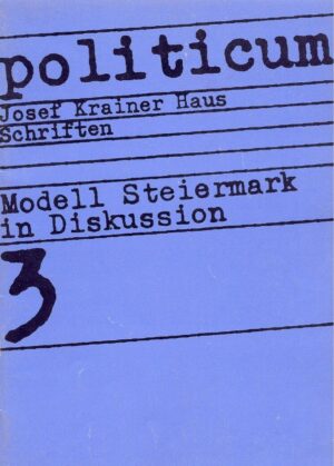 Modell Steiermark in Diskussion, politicum 3, 1981